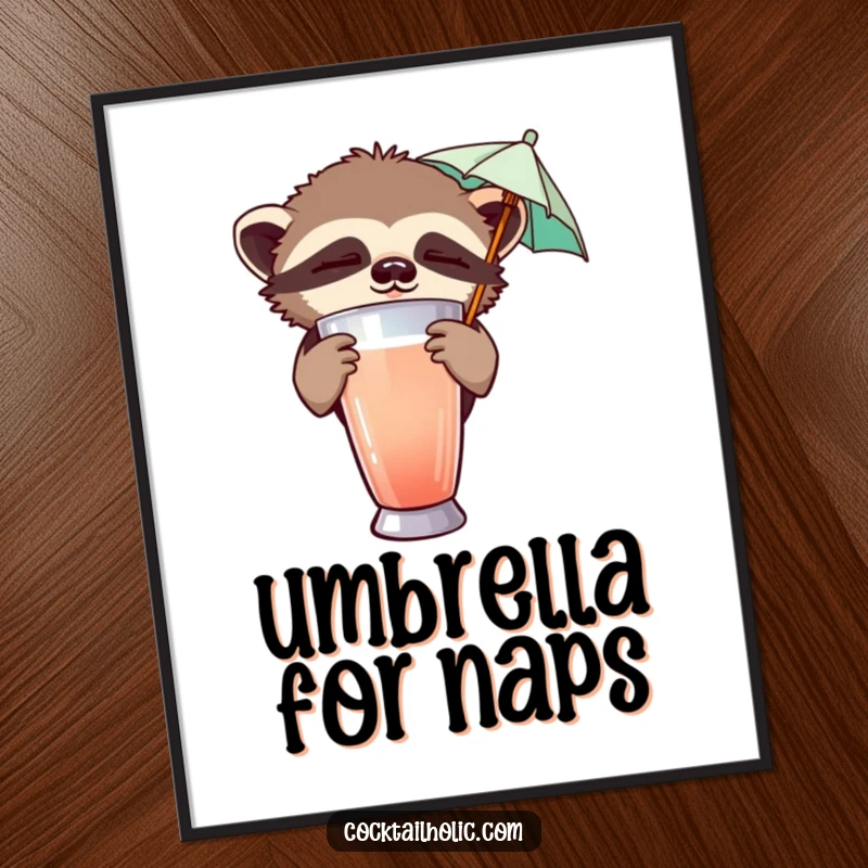 Funny digital art print of a sleepy sloth peeking from behind a cocktail shaker, holding a tiny umbrella, bringing calm.