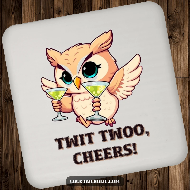 Funny drink coaster featuring a winking owl character holding a martini glass, adding sophisticated humor.