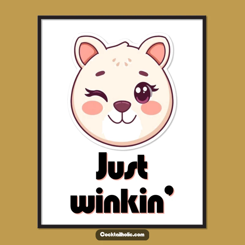 Funny Winking Animal Face Poster - Playful Wall Art for Cheerful Spaces
