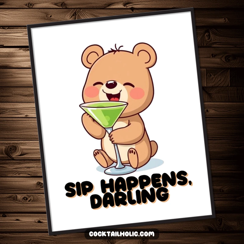 Funny bear martini poster featuring a small bear character happily sipping from a miniature martini glass, perfect wall art for bars.