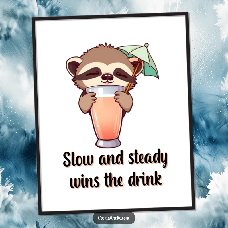 Funny Free Printable Wall Art: A sleepy sloth peeks from behind a cocktail shaker, holding a tiny umbrella, exuding calm.