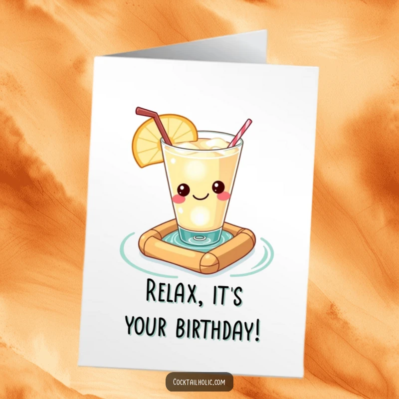 Funny free printable birthday card: a content kawaii cocktail glass floating peacefully on a tiny raft, celebrating relaxation.