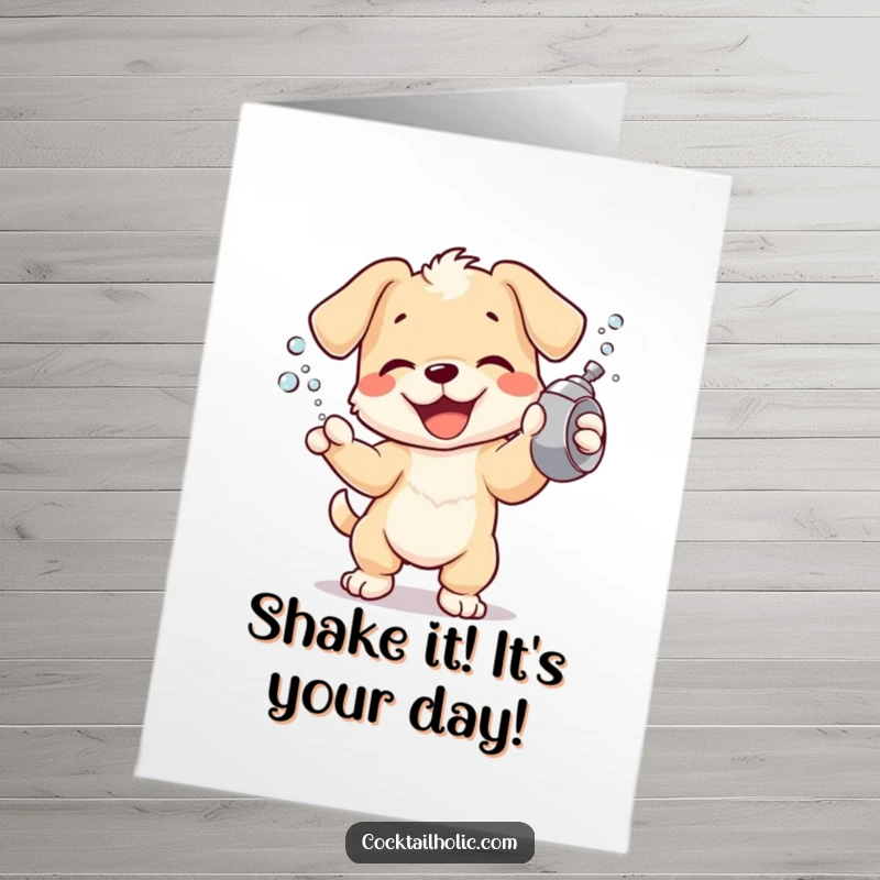 Funny Free Printable Birthday Card: Joyful puppy shaking a cocktail shaker, spraying bubbles for a happy birthday bash.