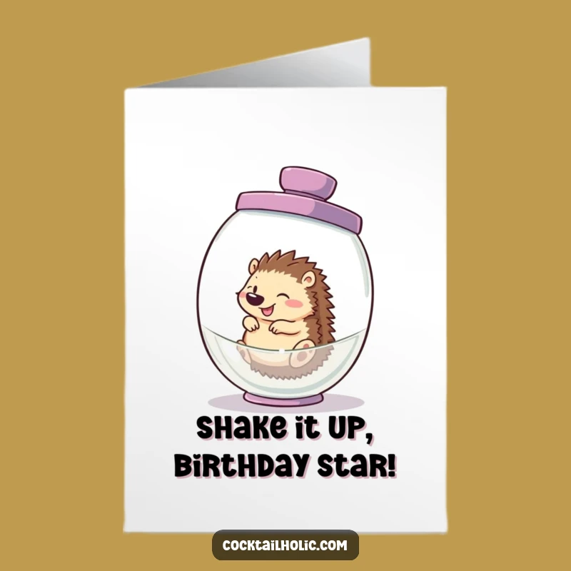 Free Printable Birthday Card: Giggling Hedgehog in Cocktail Shaker Funny Downloadable Gift