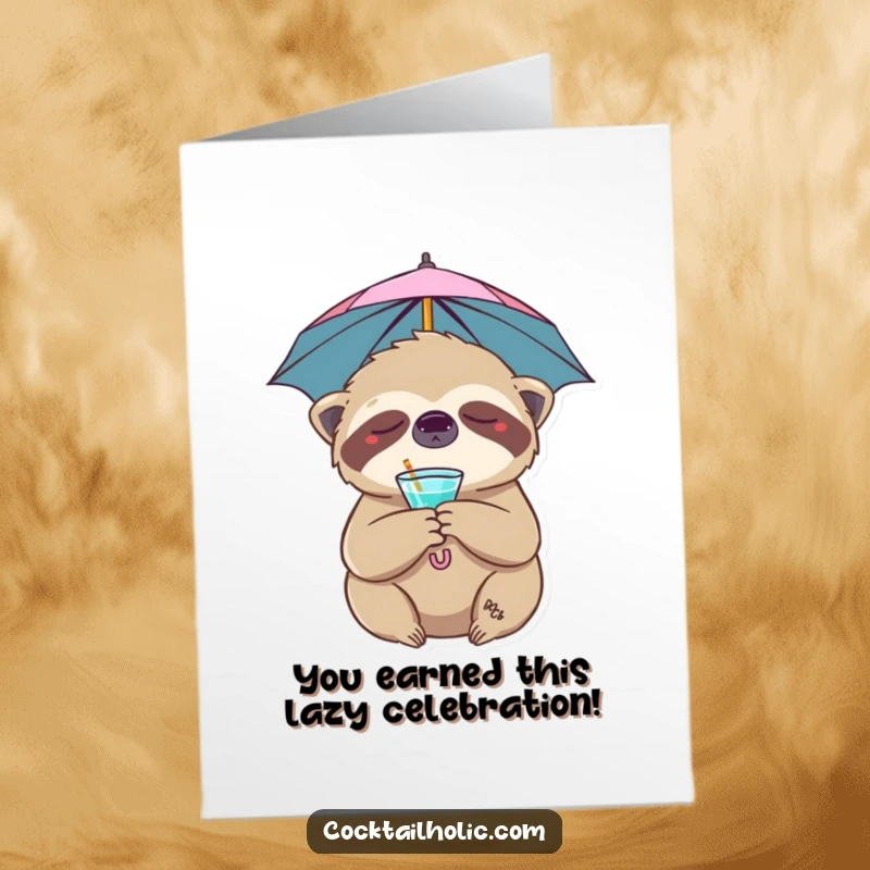 Funny Free Printable Congratulations Card: Sleepy sloth holding a cocktail, offering relaxed congrats, perfect for any occasion.