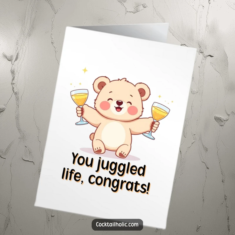 Funny Free Printable Congratulations Card: Adorable bear cub expertly juggling three sparkling cocktail glasses, celebrating success.