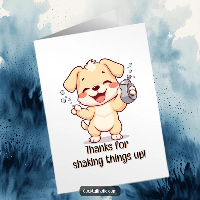 Funny Free Printable Thank You Card: A puppy energetically shakes a shaker, sending thanks with a bubbly explosion.