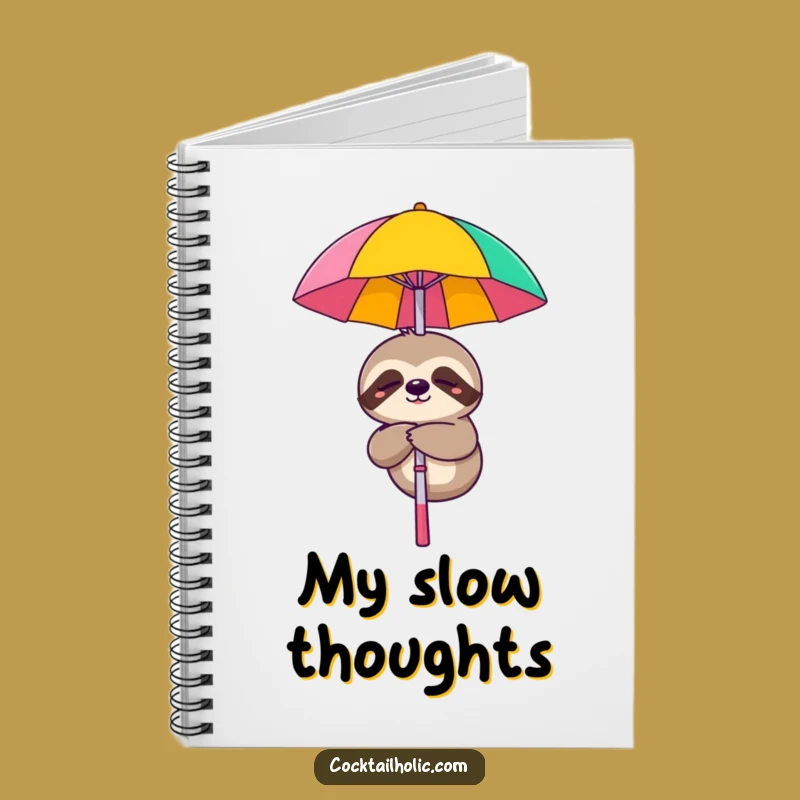 Funny Sleepy Sloth Notebook: Jot Down Your Relaxed Ideas!