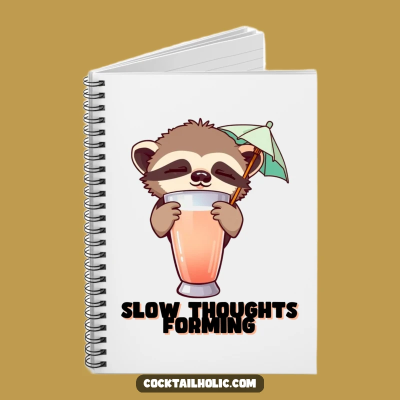 Funny Sloth Cocktail Notebook - Journal Gift for Slow Thoughts