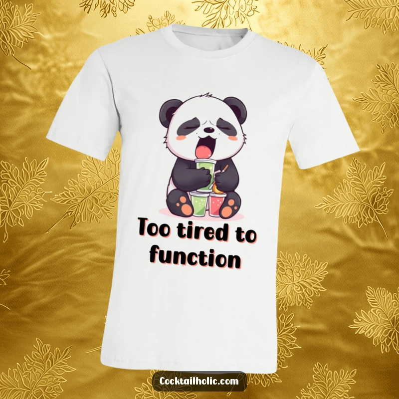 Funny Sleepy Panda T-Shirt: A yawning panda balances mini drinks, capturing a moment of gentle exhaustion and relatable humor.