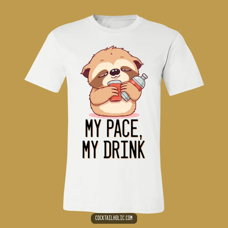 Funny Sloth Cocktail T-Shirt: Live Life at a Slower, Funnier Pace!