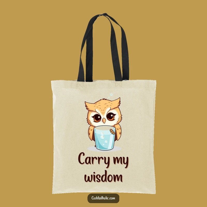 Funny Owl Drink Tote Bag: Practical & Ponderous, Perfect Funny Gift for Everyday